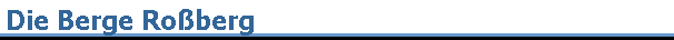 Die Berge Roberg