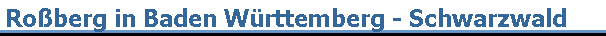 Roberg in Baden Wrttemberg - Schwarzwald