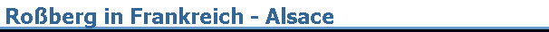 Roberg in Frankreich - Alsace